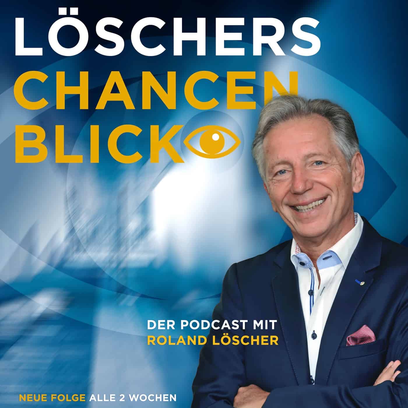 Podcast "Löschers Chancenblick"