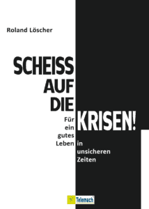 SCHEISS AUF DIE KRISE